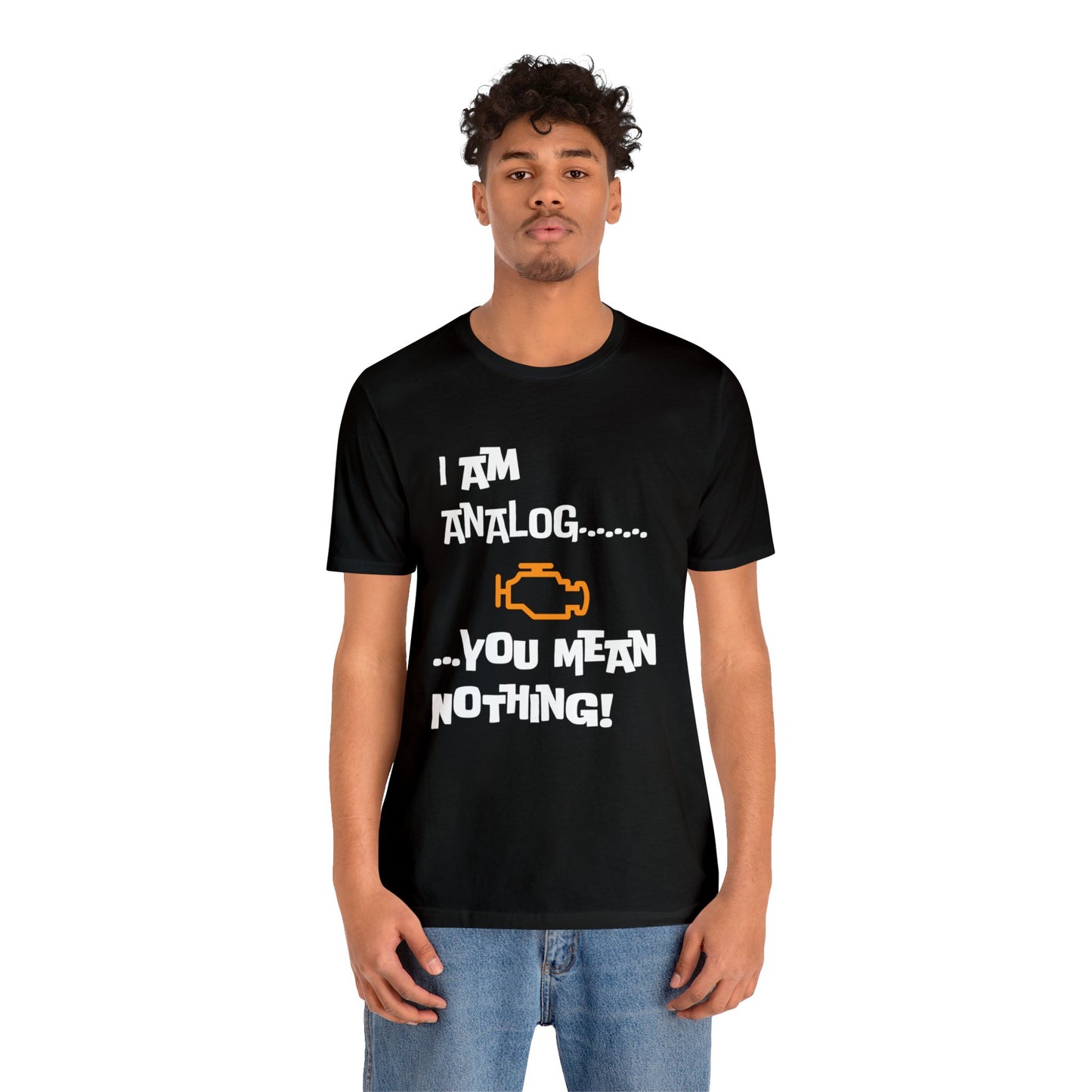 I am Analog Short Sleeve Tee